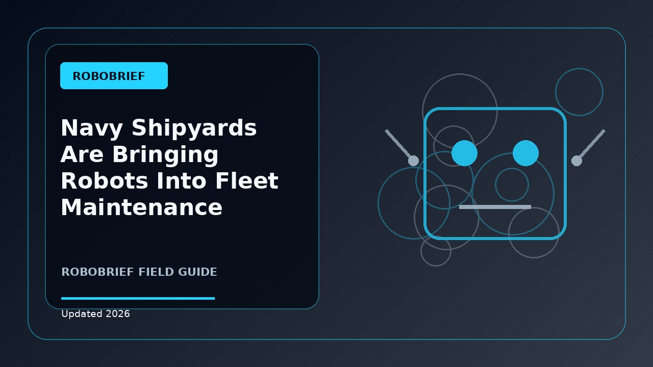 Navy Shipyards Are Bringing Robots Into Fleet Maintenance